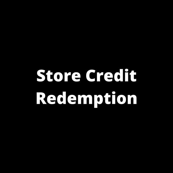 Store Credit Redemption